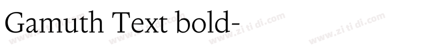 Gamuth Text bold字体转换 Gamuth Text bold字体转换